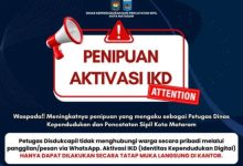 Peringatan terkait potensi penipuan aktivasi identitas kependudukan digital (IKD) dikeluarkan Dinas Kependudukan dan Pencatatan Sipil (Dukcapil) Kota Mataram NTB (Fen/Ist)