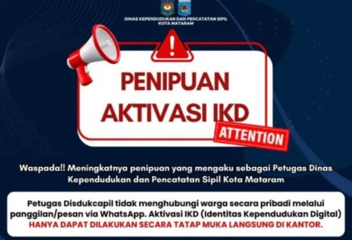 Peringatan terkait potensi penipuan aktivasi identitas kependudukan digital (IKD) dikeluarkan Dinas Kependudukan dan Pencatatan Sipil (Dukcapil) Kota Mataram NTB (Fen/Ist)